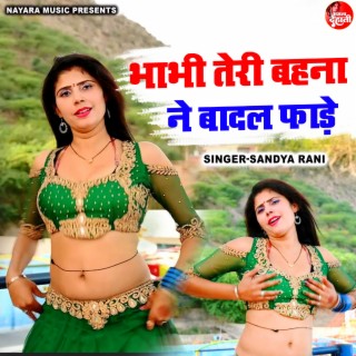 Bhabhi Teri Behna Ne Badal Fare