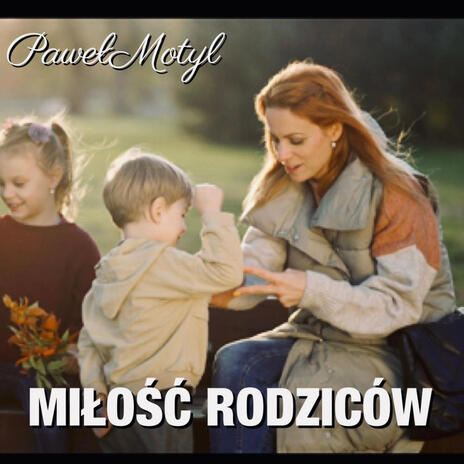 MIŁOŚĆ RODZICÓW | Boomplay Music