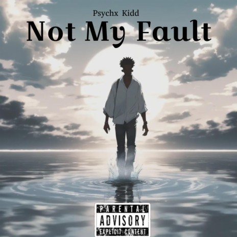 Not My Fault | Boomplay Music