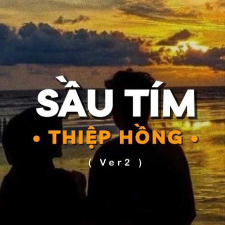 Sầu Tím Thiệp Hồng Ver 2 (Lofi) ft. H2K | Boomplay Music