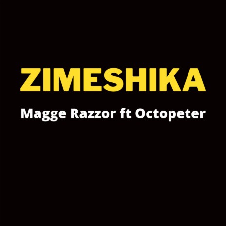 Zimeshika ft. Octopeter | Boomplay Music