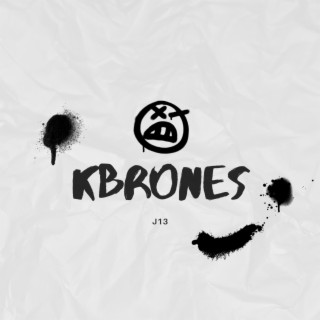 K-BRONES lyrics | Boomplay Music