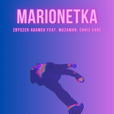 Marionetka ft. Muzaman & Chris Vane | Boomplay Music