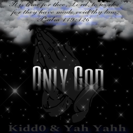 Only God ft. Yah Yahh