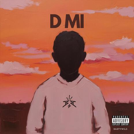 D MI | Boomplay Music