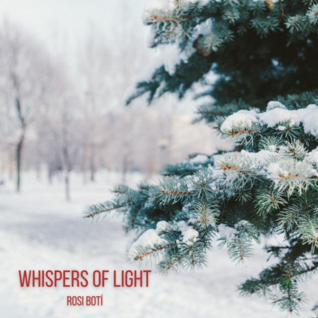 Whispers of Light | Boomplay Music