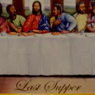 LAST SUPPER