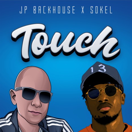Touch ft. Sokel | Boomplay Music