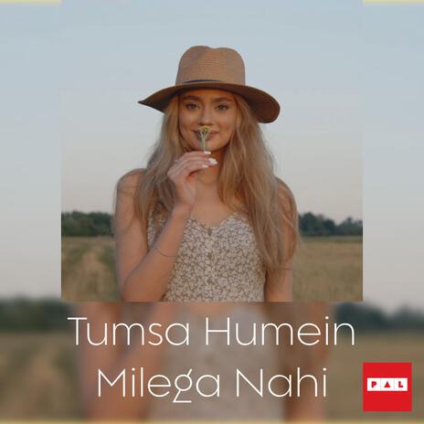 Tumsa Humein Milega Nahi | Boomplay Music