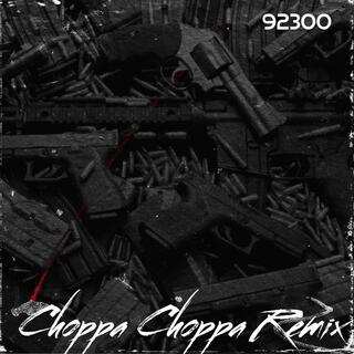 Choppa Choppa (Remix)