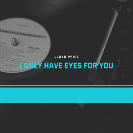 I Only Have Eyes for You | Boomplay Music