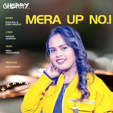 Mera Up No 1 ft. Sumit Mauya | Boomplay Music