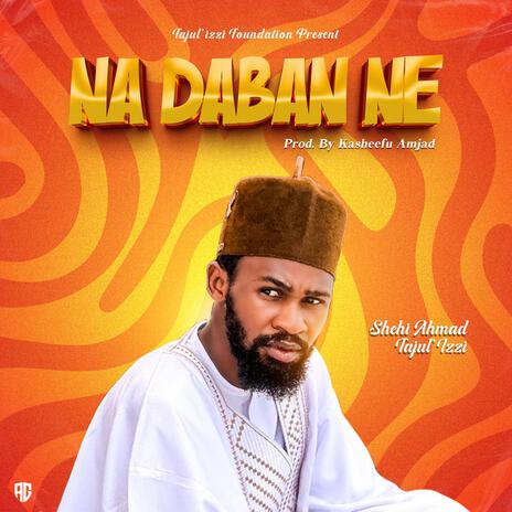 Na Daban ne | Boomplay Music