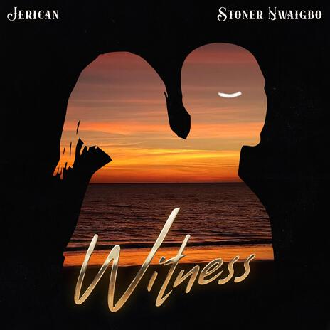 WITNESS ft. Stoner Nwaigbo | Boomplay Music