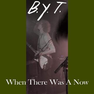 When There Was A Now (Radio Edit)