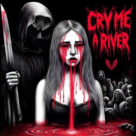 CRY ME A RIVER | Boomplay Music
