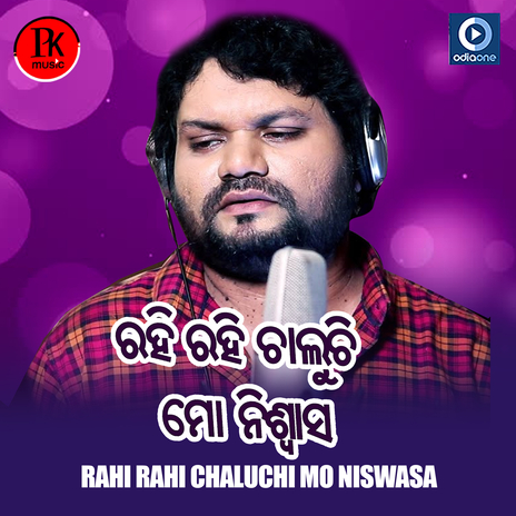 Rahi Rahi Chaluchi Mo Niswasa (Original) | Boomplay Music