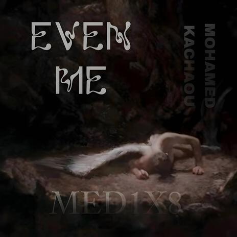 even me | Boomplay Music