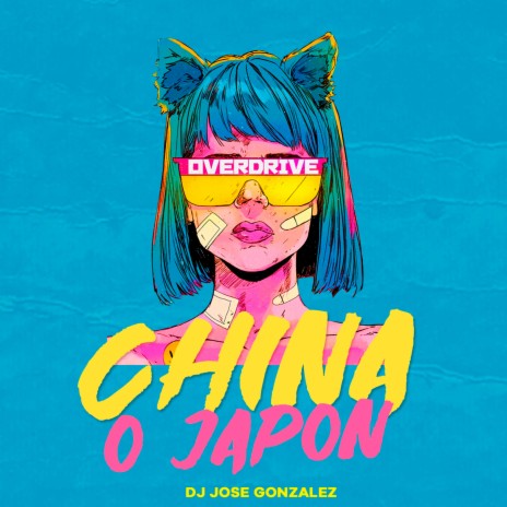 China o Japon (Remix) ft. DJ jose gonzalez | Boomplay Music