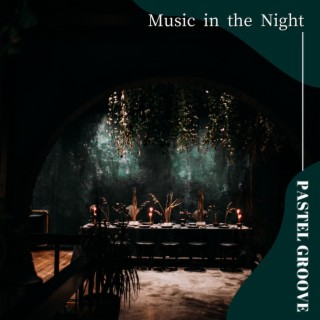 Music in the Night