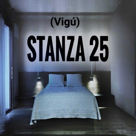 Stanza 25 ft. Vigù