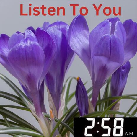 Listen To You | Boomplay Music