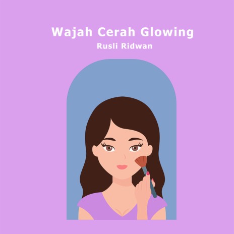 Wajah Cerah Glowing | Boomplay Music