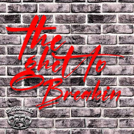 The Ghetto Breakin | Boomplay Music