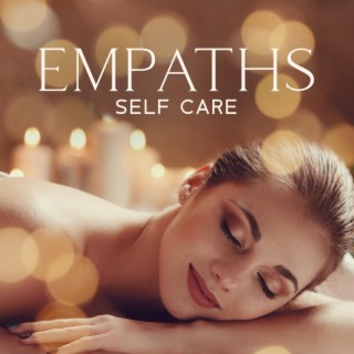 Empaths Self Care: Taking Care of the Inner Home, Overwhelm to Calm