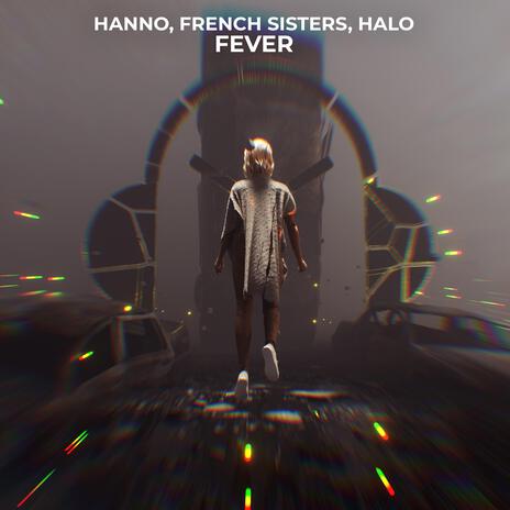 Fever ft. French Sisters & HALO | Boomplay Music