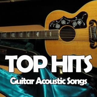 TOP HITS (Guitar Acoustic Songs) (Acoustic Guitar)