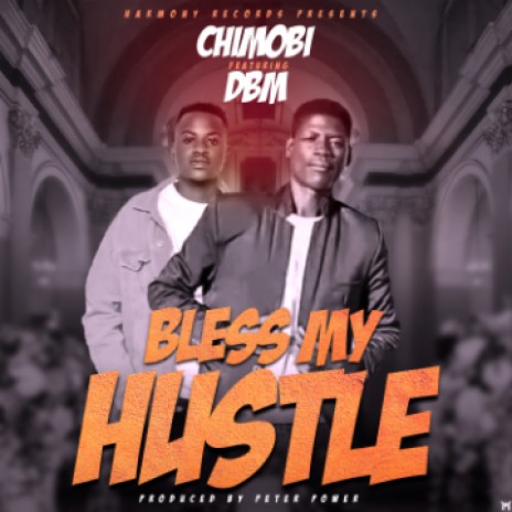 Bless my hustle | Boomplay Music