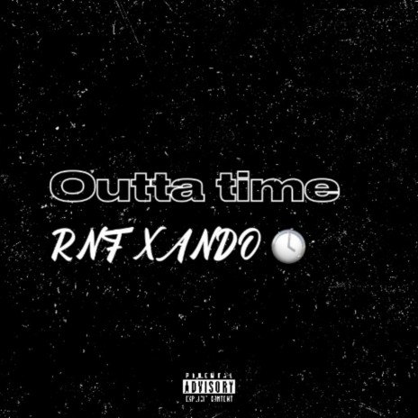 OUTTA TIME | Boomplay Music