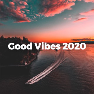 Good Vibes 2020