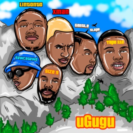 uGugu ft. Xman RSA, Size 9, Lintonto, Tape 112 & Sawcegawd | Boomplay Music