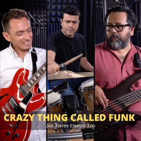 Crazy Thing Called Funk | Boomplay Music