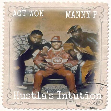 Hustla's Intution ft. Manny P | Boomplay Music