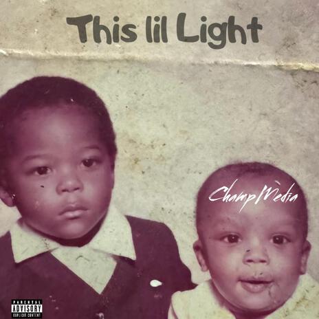 This lil Light (Part I) | Boomplay Music