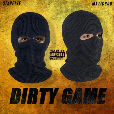 Dirty Game ft. Matic808 | Boomplay Music