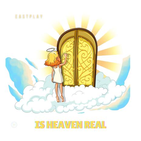 Is Heaven Real | Boomplay Music