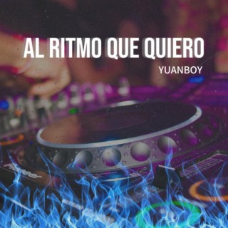 Al ritmo que quiero lyrics | Boomplay Music