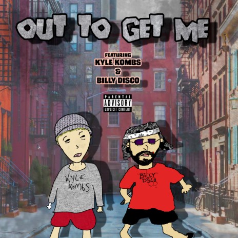 Out to Get Me ft. Billy Disco | Boomplay Music