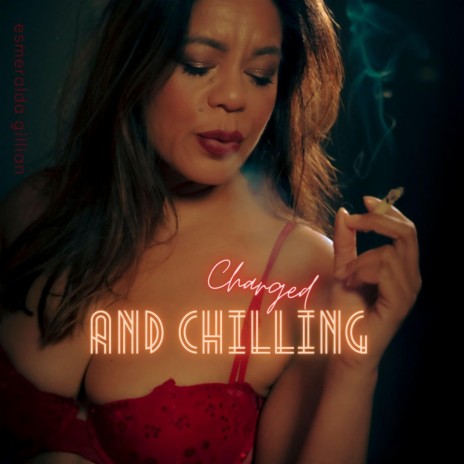 Charged and Chilling | Boomplay Music