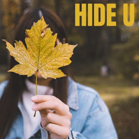 Hide U | Boomplay Music