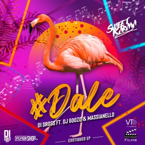 Dale ft. Massianello & Di Dross | Boomplay Music