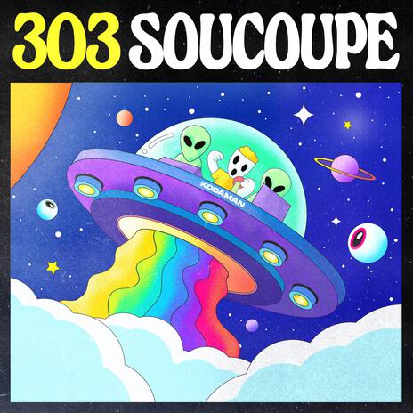 303 Soucoupe | Boomplay Music