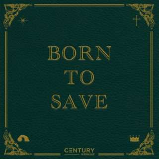 Born to Save