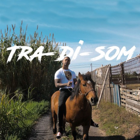 Tra-Di-Som | Boomplay Music