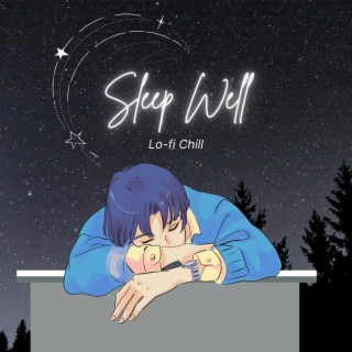 Sleep Well (Lo-fi Chill)