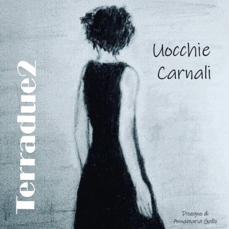 Uocchie carnali ft. Nicola Gallo & Antonio Fogliano | Boomplay Music